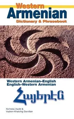 Western Armenian-English/ English-Western Armenian Dictionary & Phrasebook