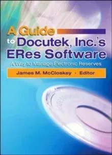 Guide to Docutek Inc.'s ERes Software