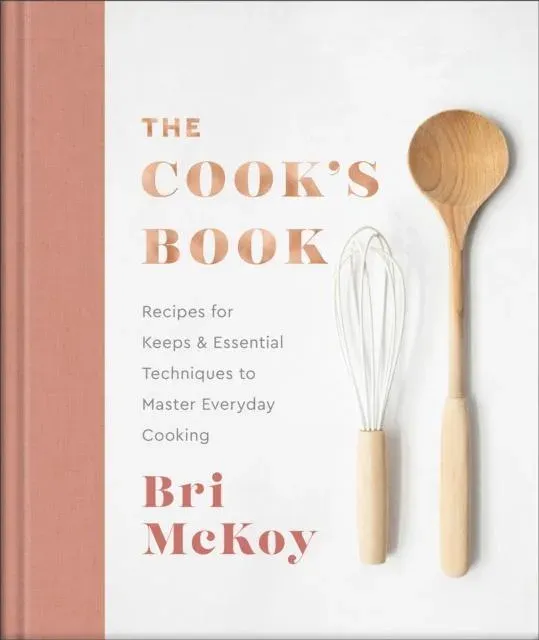 Cook`s Book – Recipes for Keeps & Essential Techniques to Master Everyday Cooking