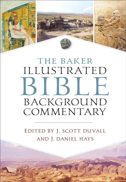 Baker Illustrated Bible Background Commentary