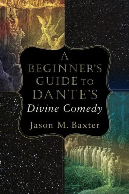 Beginner`s Guide to Dante`s Divine Comedy