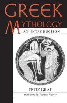 Greek Mythology: An Introduction (Revised)