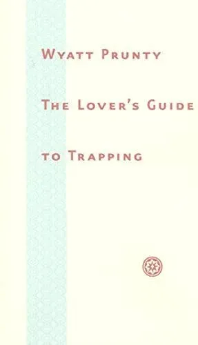 Lover’s Guide to Trapping