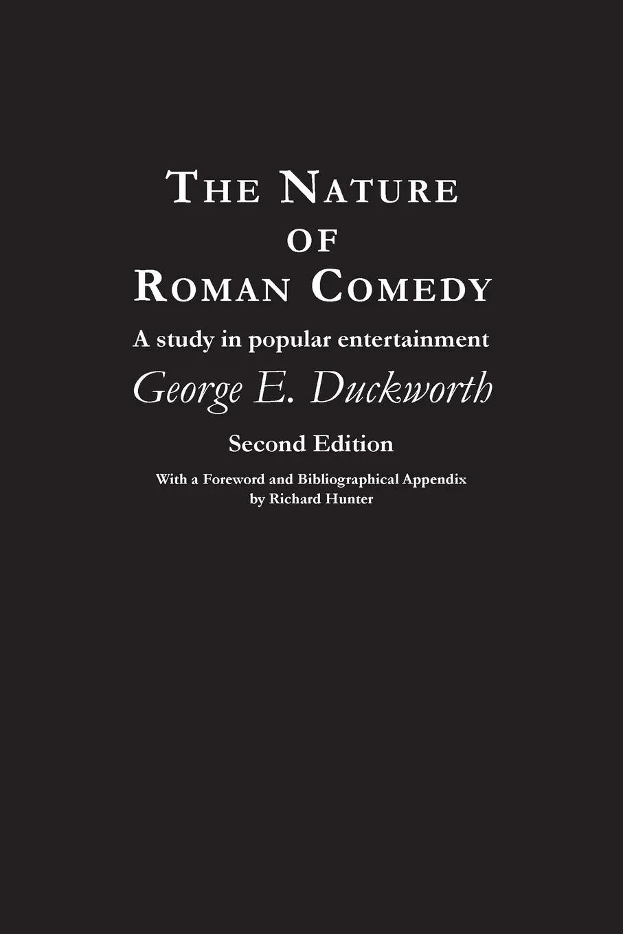 The Nature of Roman Comedy: A Study in Popular Entertainment