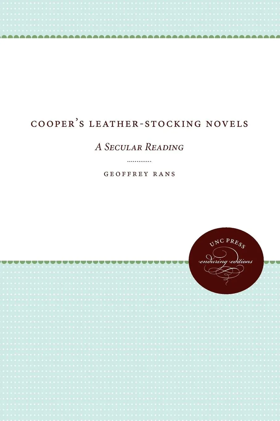 Cooper's Leather-Stocking Novels: A Secular Reading