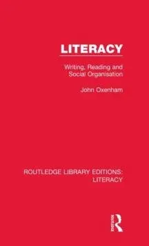 Literacy: Writing, Reading and Social Organisation