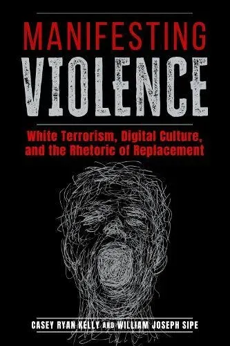 Manifesting Violence