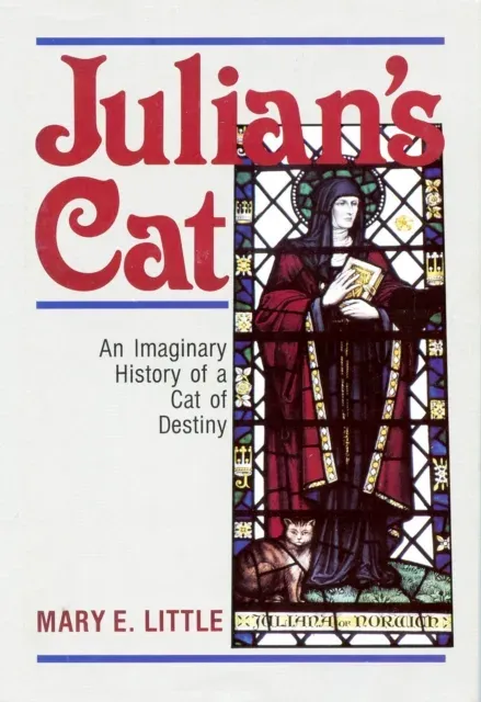 Julian's Cat : An Imaginary History of a Cat of Destiny