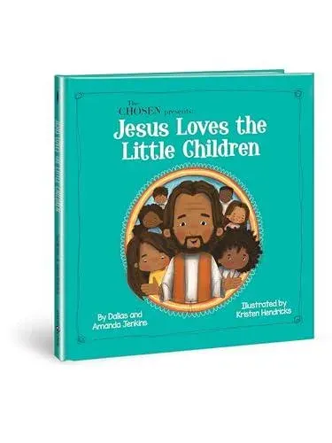 Chosen Presents : Jesus Loves the Little Children