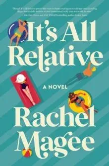 The It's All Relative: A Summer Wedding Rom-Com