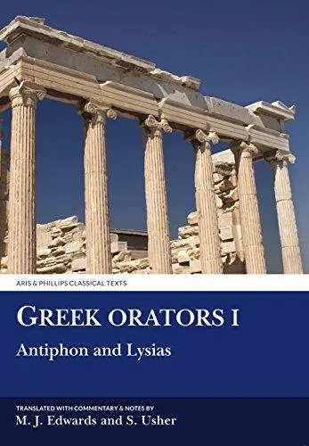 Greek Orators I: Antiphon, Lysias