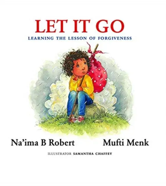 Let It Go : Learning the Lesson of Forgiveness