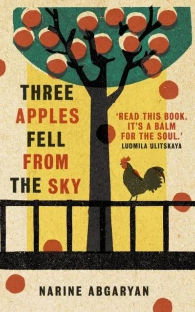 Three Apples Fell from the Sky: The International Bestseller (Mmp)