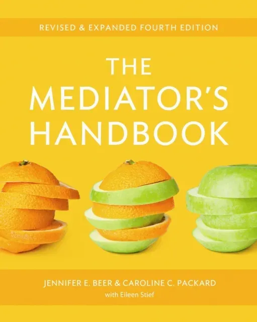The Mediator's Handbook : Revised & Expanded fourth edition