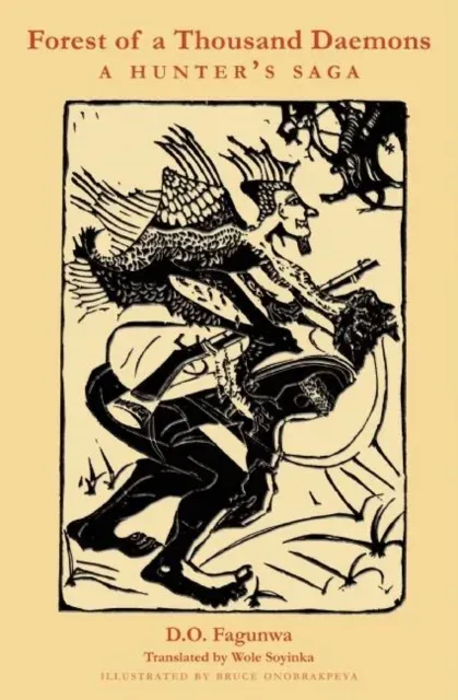 Forest of A Thousand Daemons : A Hunter's Saga