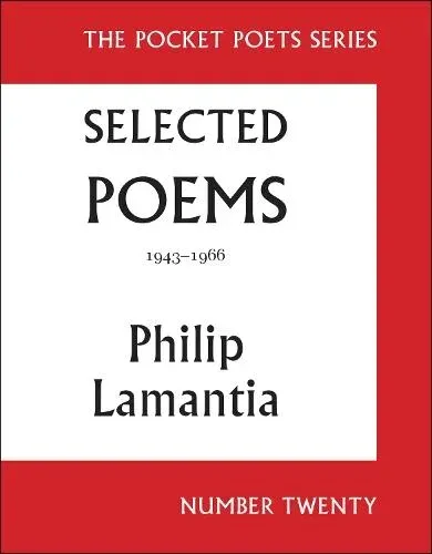Selected Poems of Philip Lamantia, 1943-1966 : Pocket Poets No. 20