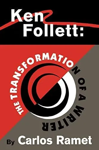 Ken Follett: The Transformation of a Writer