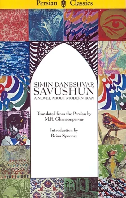 Savushun: A Novel about Modern Iran