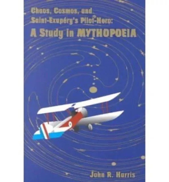 Chaos, Cosmos, and Saint-Exupery's Pilot