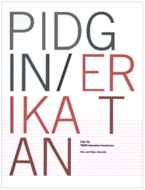 Pidgin: Erika Tan