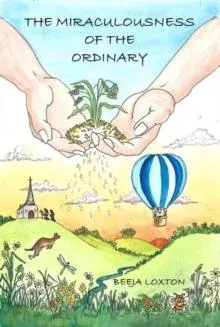 Miraculousness of the Ordinary