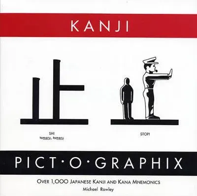 Kanji Pict-o-Graphix : Over 1,000 Japanese Kanji and Kana Mnemonics