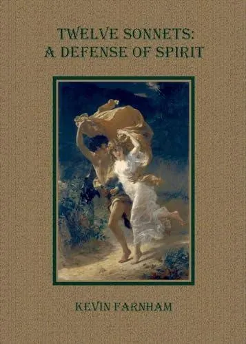 Twelve Sonnets: A Defense of Spirit