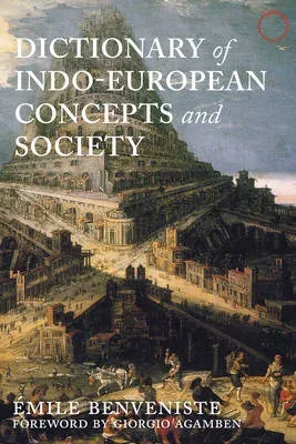 Dictionary of Indo–European Concepts and Society