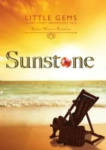 Sunstone: Little Gems 2016 RWA Short Story Anthology