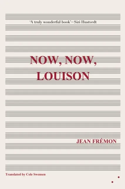 Now, Now, Louison