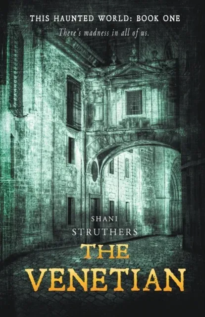 This Haunted World Book One: The Venetian