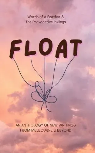 FLOAT: an Anthology of New Writings 2024