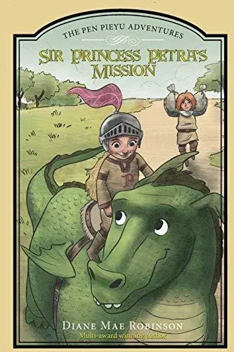 Sir Princess Petra's Mission: The Pen Pieyu Adventures