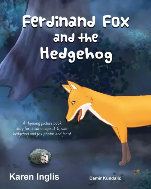Ferdinand Fox and the Hedgehog: A rhyming picture book story for children ages 3-6