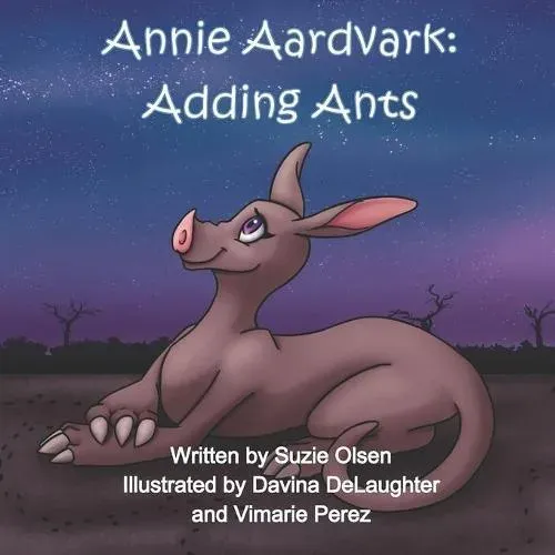 Annie Aardvark: Adding Ants