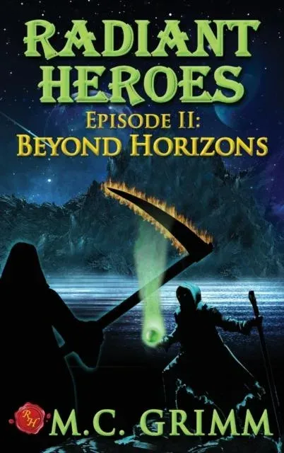 Radiant Heroes - Episode II: Beyond Horizons