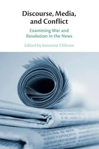 Discourse, Media, and Conflict