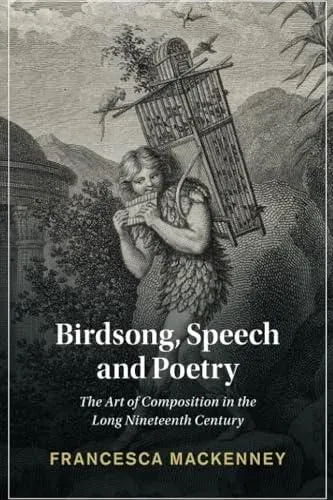Birdsong, Speech and Poetry