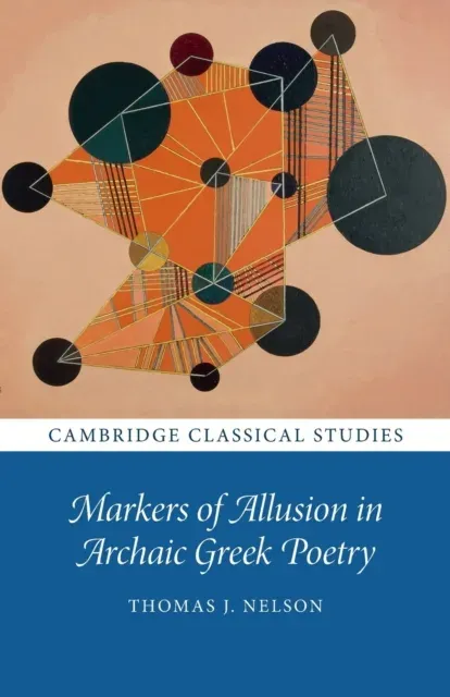 Markers of Allusion in Archaic Greek Poetry