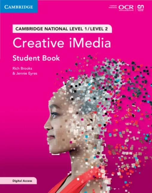 Cambridge National in Creative iMedia Student Book with Digital Access (2 Years) : Level 1/Level 2