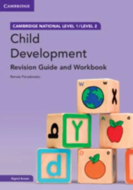 Cambridge National in Child Development Revision Guide and Workbook with Digital Access (2 Years) : Level 1/Level 2