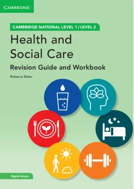 Cambridge National in Health and Social Care Revision Guide and Workbook with Digital Access (2 Years) : Level 1/Level 2