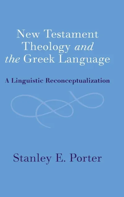 New Testament Theology and the Greek Language