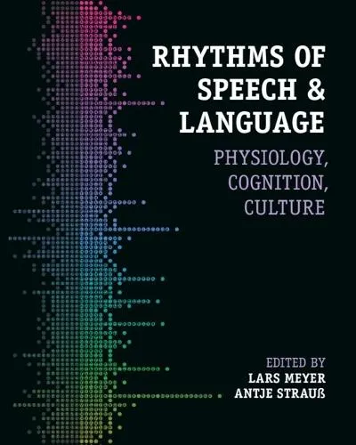 Rhythms of Speech and Language
