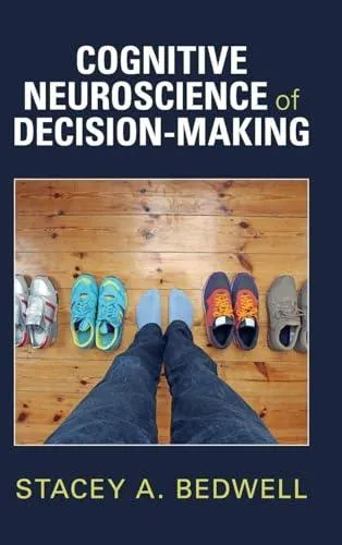 Cognitive Neuroscience of Decision-Making