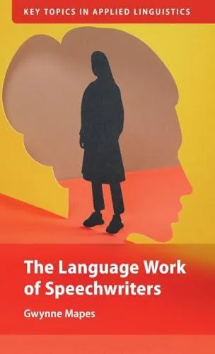 The Language Work of Speechwriters