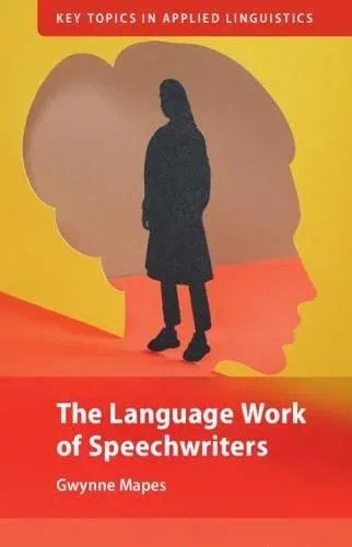 The Language Work of Speechwriters
