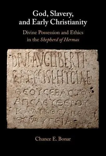 God, Slavery and Early Christianity