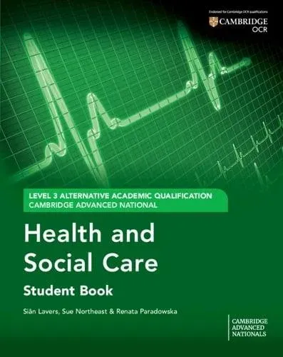 Cambridge Advanced National (AAQ) in Health and Social Care Student Book
