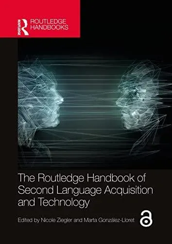 The Routledge Handbook of Second Language Acquisition and Technology